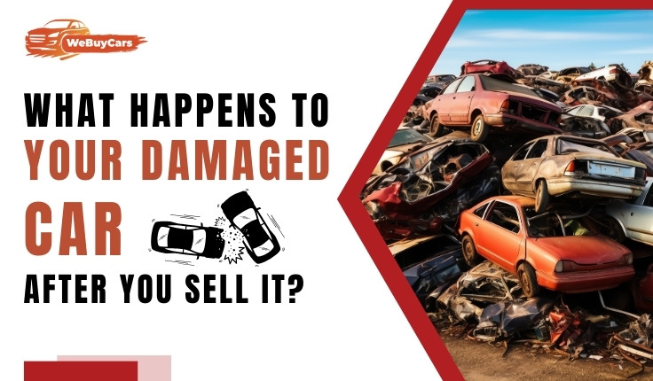 What Happens to Your Damaged Car After You Sell It?